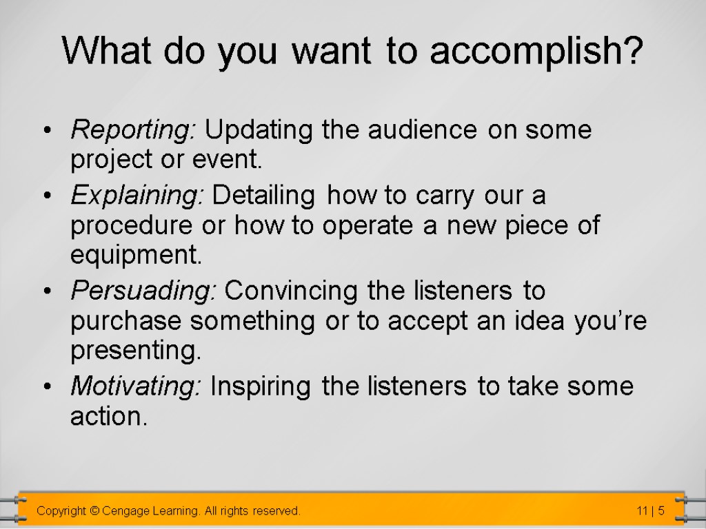 What do you want to accomplish? Reporting: Updating the audience on some project or